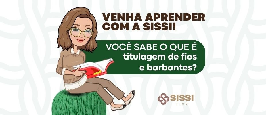 O Que É Titulagem de Barbantes e Como Escolher o Ideal