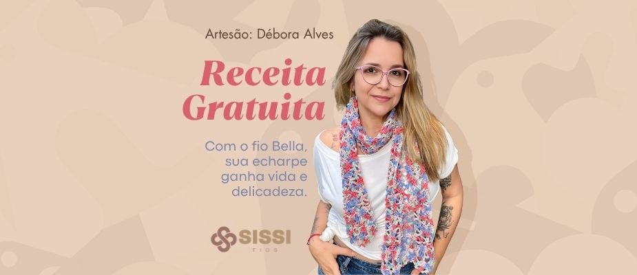 Receita Gratuita - Echarpe com Bella Cores: Crochê Atemporal 4.0
