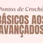 capa pontos de croche basico aos avancados capa pontos de croche basico aos avancados