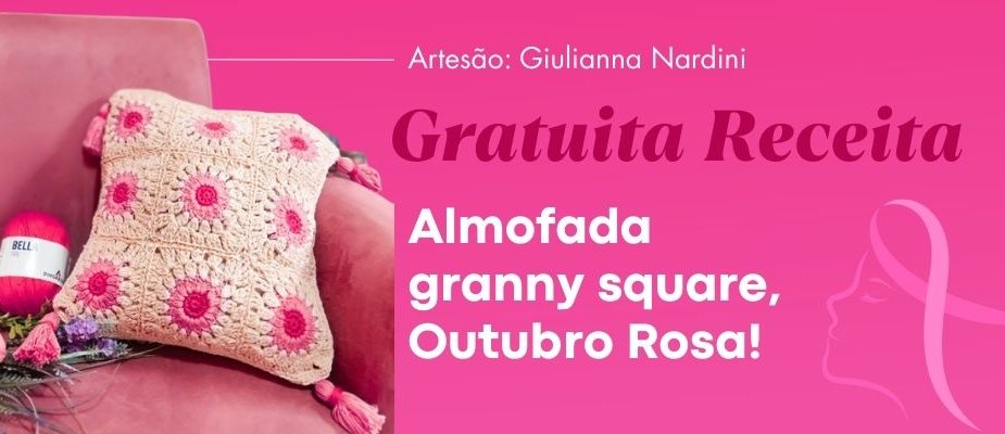 Receita Almofada de Crochê Outubro Rosa com Bella | Sissi Fios