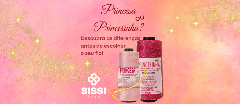 Fios Princesa e Princesinha: Comparativo Completo | Sissi Fios Fios Princesa e Princesinha: Comparativo Completo | Sissi Fios