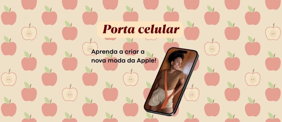 Porta Celular da Apple Em Crochê: Receita e Dicas | Sissi Fios