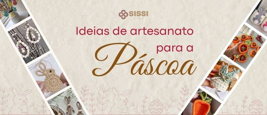 Ideias Criativas De Decoração Para Essa Páscoa | Sissi Fios