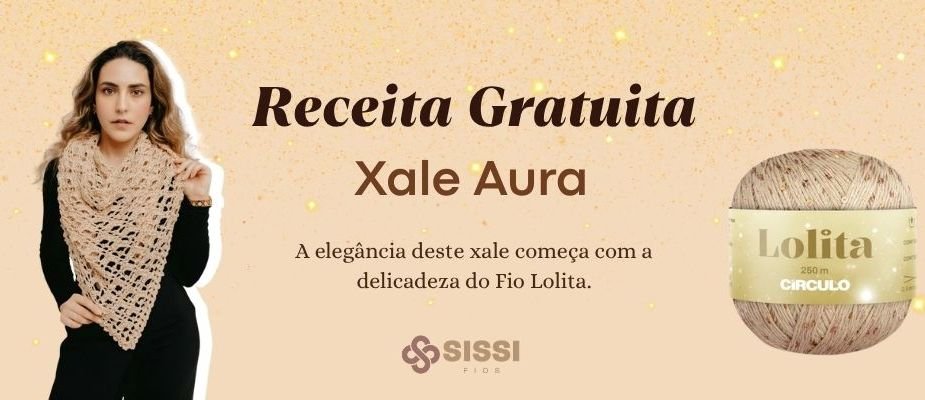 Como Fazer o Xale Aura com Fio Lolita | Sissi Fios