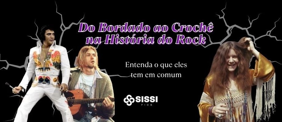 Como o Artesanato Fez História no Rock | Sissi Fios