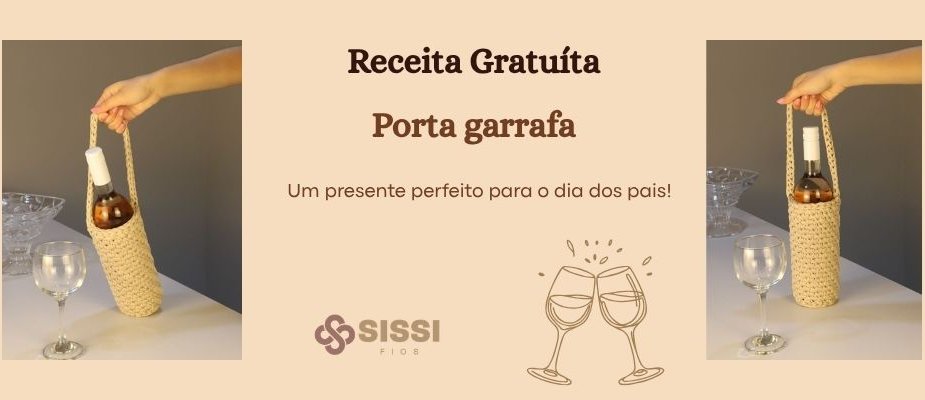 Porta Garrafa para o Dia dos Pais em Crochê | Sissi Fios
