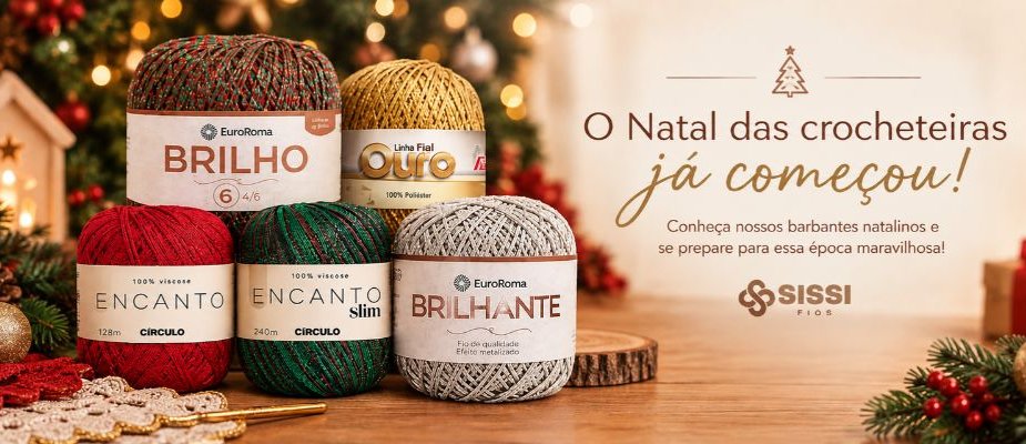 O Natal das crocheteiras já começou | Sissi Fios